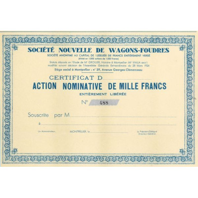 Sté Nlle de Wagons-Foudres (Act Nomin 1000 F) (blanquette)