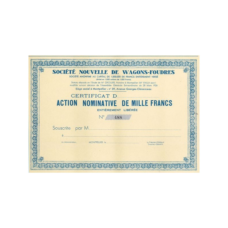 Sté Nlle de Wagons-Foudres (Act Nomin 1000 F) (blanquette)