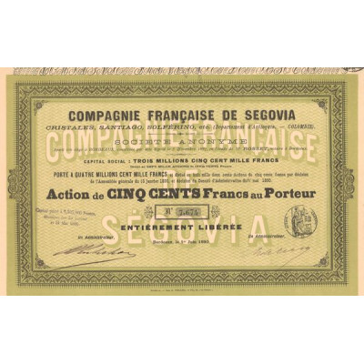 Cie Française de Ségovia Cristales.Santiago.Solférino. Etc. (Département d'Antoquia - Colombie) (Act 500 F) (modele 1)