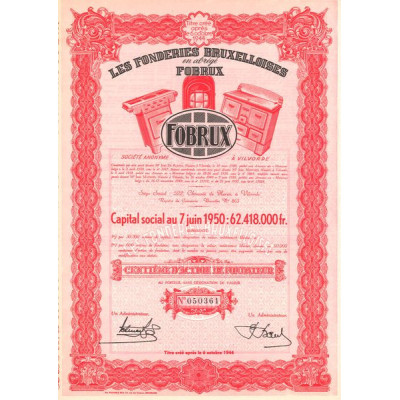 Les Fonderies Bruxelloises en abrégé Fobrux (Centième d'Act Fondateur)