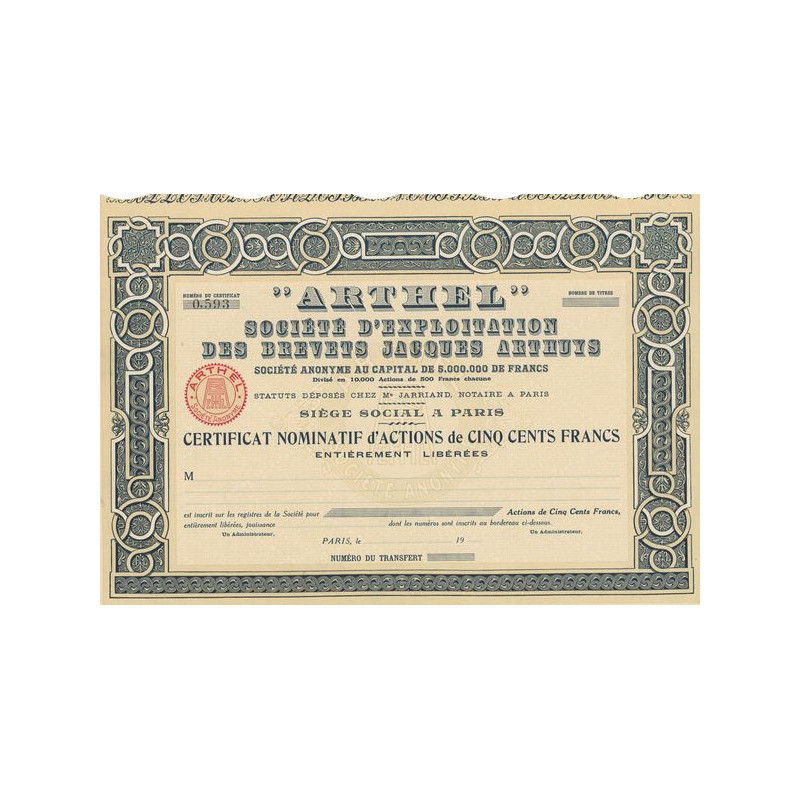 "Arthel" Sté d'Exploitation des Brevets Jacques Arthuys (Certif Nomin Act 500 F)(blanquette)