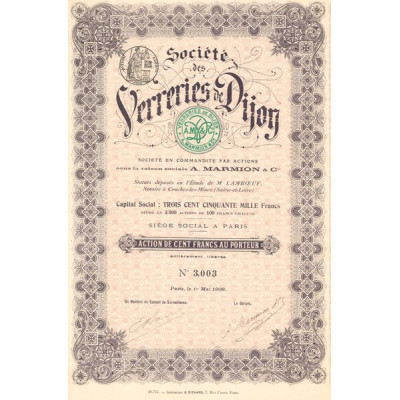 Sté des Verreries de Dijon (A. Marmion & Cie) (Act 100 F)