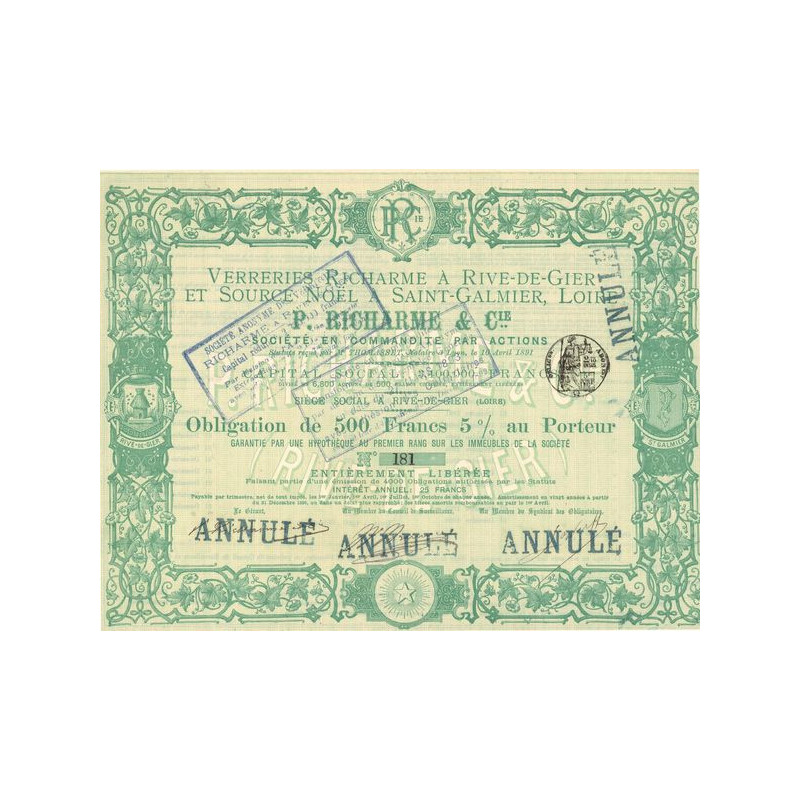 Verreries Richarme à Rive-de-Gier et Source Noël à Saint-Galmier Loire - P. Richarme & Cie (Obl 500 F 5%)