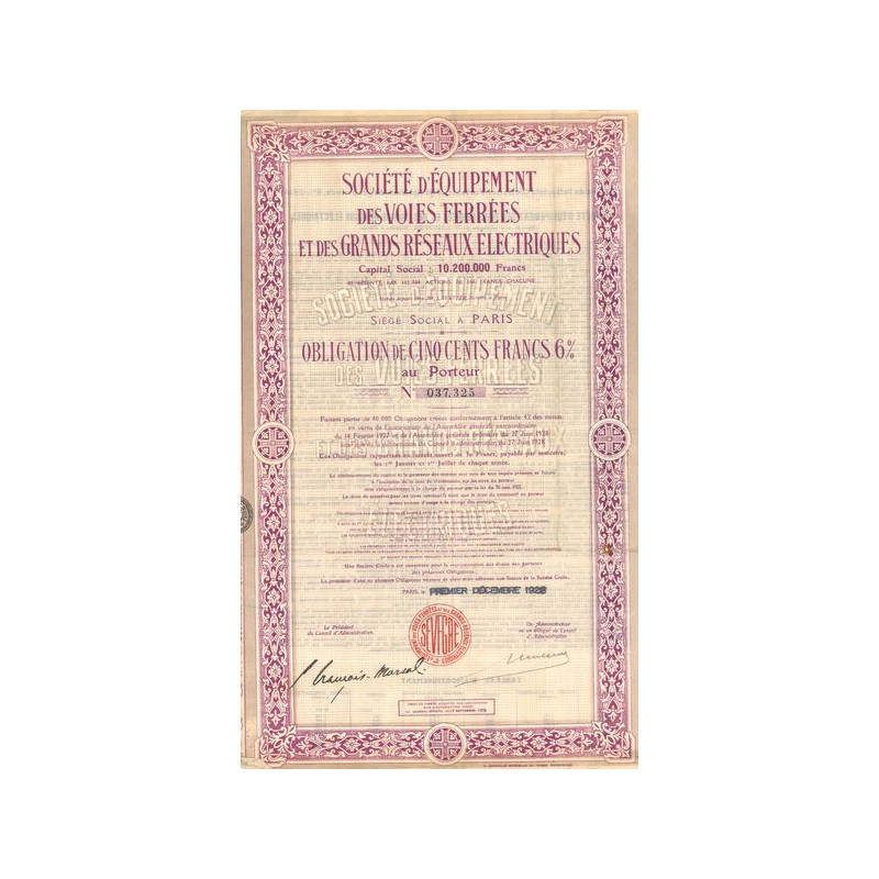 Sté d'Equipement des Voies Ferrées et des Grands Réseaux Electriques (Obl 500 F 6%)