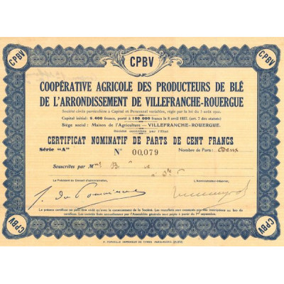 Coopérative Agricole des Producteurs de Blé de l'Arrondissement de Villefrance-Rouergue (Certif Nomin 100 F) Serie A