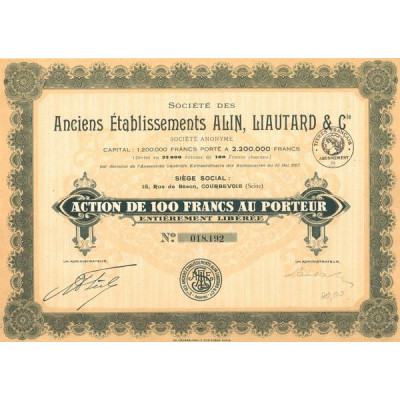 Sté des Anciens Etablissements Alin. Liautard & Cie (Act 100 F)