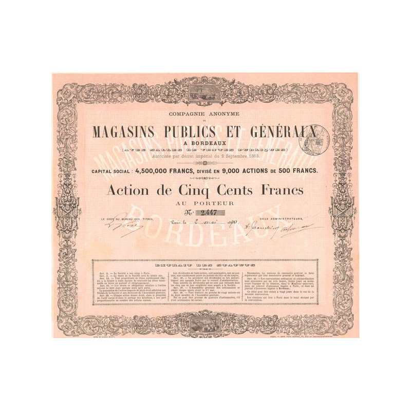 Cie Anonyme de Magasins Publics et Généraux à Bordeaux (Avec Salles de Ventes Publiques) (Act 500 F)