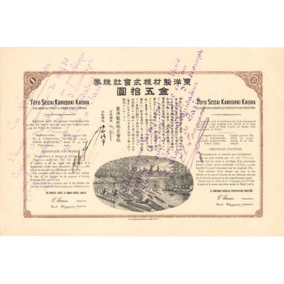 Toyo Seizai Kabushiki Kaisha - La Cie Orientale d'Exploitation Forestière (Certif d'Act)