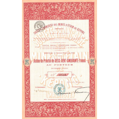 Sté Française des Mines d'Etain de Képong (Malaisie) (Act P 250 F)
