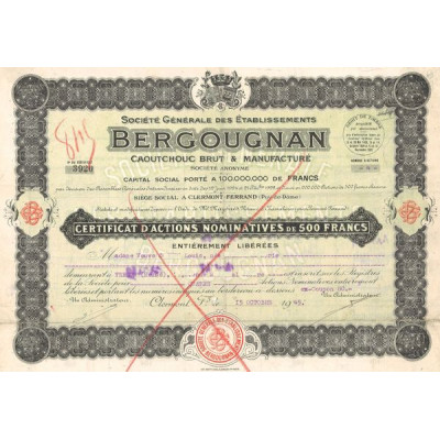 Sté Gale des Ets Bergougnan Caoutchouc Brut et Manufacture (Certif d'Act Nomin 500 F)