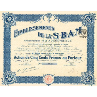 Ets de la S.B.A.M. - Anc H.de la Grandville & Cie (Act 500 F)