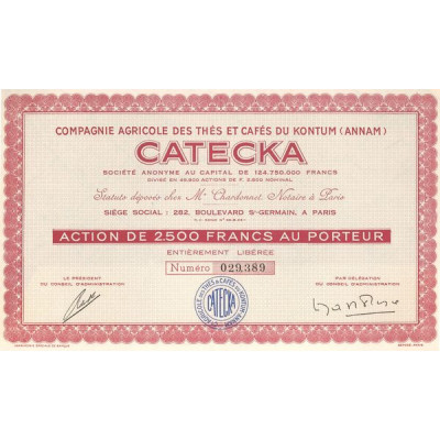 Cie Agricole des Thés et Cafés du Kontum (Annam) CATECKA (Act 2500 F)