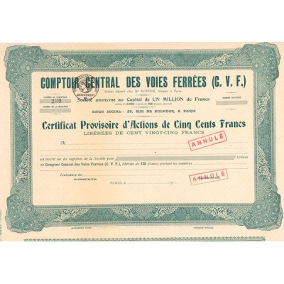 Comptoir Central des Voies Ferrées (C. V. F.) (Blanquette) (Certif Act 500 F)