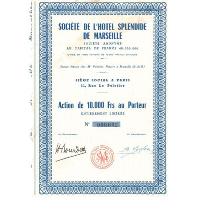 Sté de l'Hôtel Splendide de Marseille (Act 10000 F)