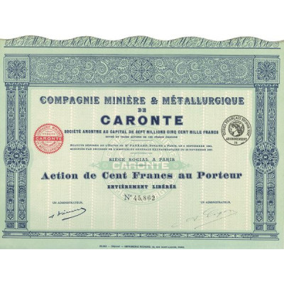 Compagnie Minière & Métallurgique de Caronte (Act 100 F) (Capital 07 500 000 F)
