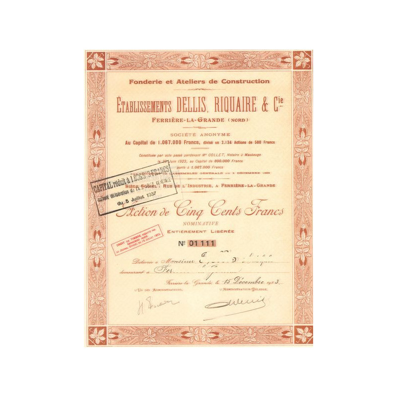 Fonderies et Ateliers de Construction Ets Dellis. Riquaire & Cie - Ferrière-la-Grande (Act 500 F)