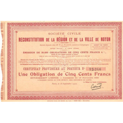 Sté Civile de Reconstitution de la Région et de la Ville de Noyon (Obl 500 F)