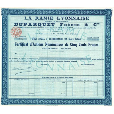 La Ramie Lyonnaise Anciens Ets Duparquet Frères & Cie (Bleu)(Certif Act Nomin 500 F)