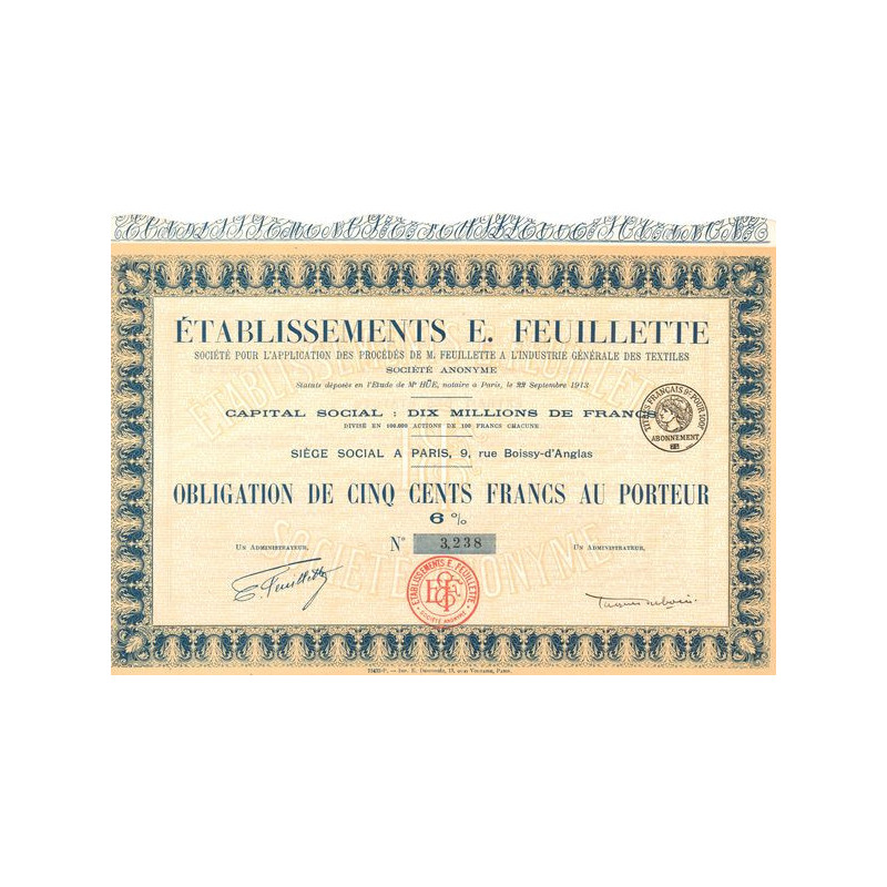 Etablissements E. Feuillette - Sté pour l'Application des Procédés de M. Feuillette à l'Industrie Générale des Textiles (Obl 500