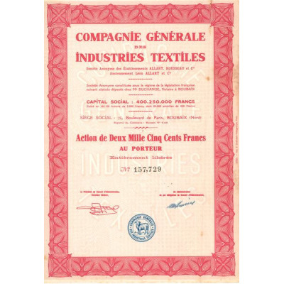 Cie Gale des Industries Textiles - S.A. des Ets ALLART. ROUSSEAU & Cie - Anc Léon ALLART et Cie (Act 2500 F)