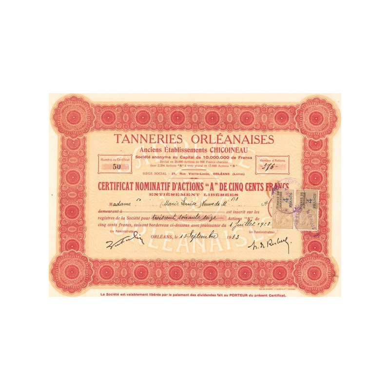 Tanneries Orléanaises - Anc Ets Chicoineau (Certif Nomin d'Act A 500 F)