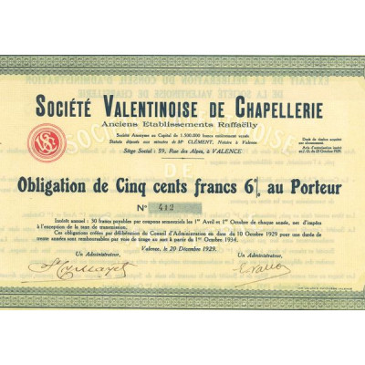 Sté Valentinoise de Chapellerie (Anciens Ets Raffaëlly) (Obl 500 F 6%)