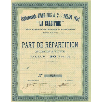Ets Digne Fils & Cie - Fréjus "La Calcitine" Pâte Alimentaire Calcique et Phosphatée (Brevetés S.G.D.G.) (Part de Répartition No