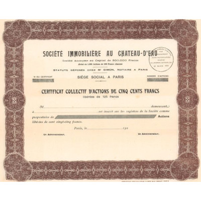 Sté Immobilière au Château d'Eau (Blanquette) (Certif d'Act 500 F)