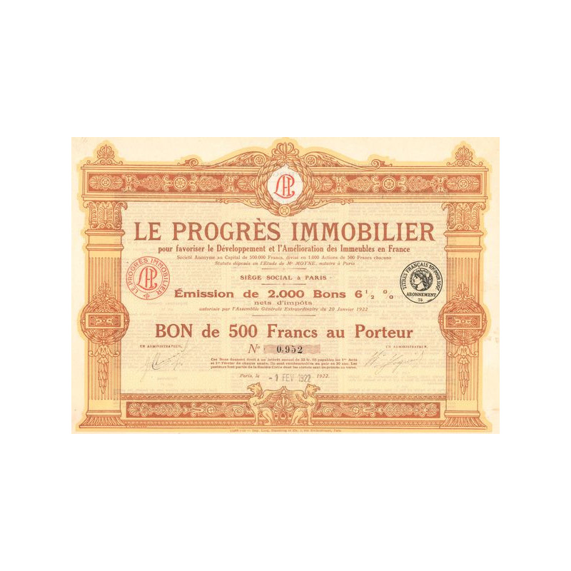 Le Progrès Immobilier pour Favoriser le Développement de l'Amélioration des Immeubles en France (Bon 500 F 6 1/2 %)