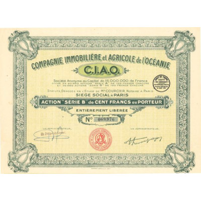 Cie Immobilière et Agricole de l'Océanie C.I.A.O. (Act B 100 F)
