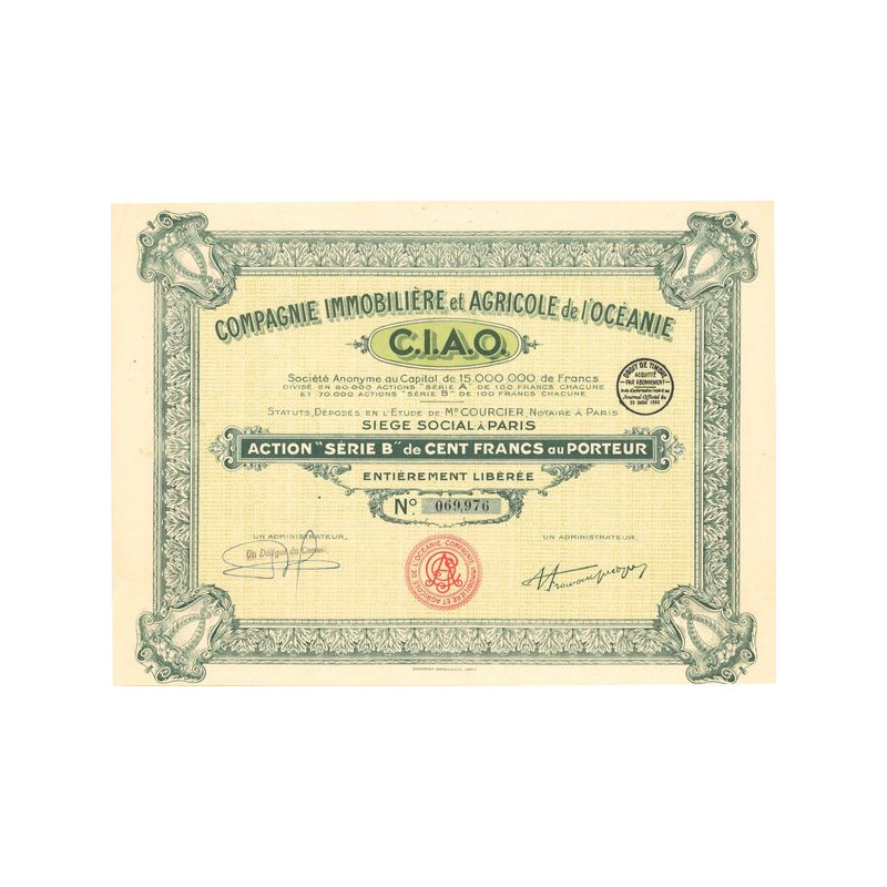 Cie Immobilière et Agricole de l'Océanie C.I.A.O. (Act B 100 F)