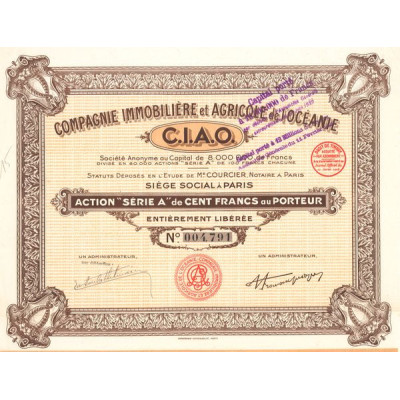 Cie Immobilière et Agricole de l'Océanie C.I.A.O. (Act A 100 F)
