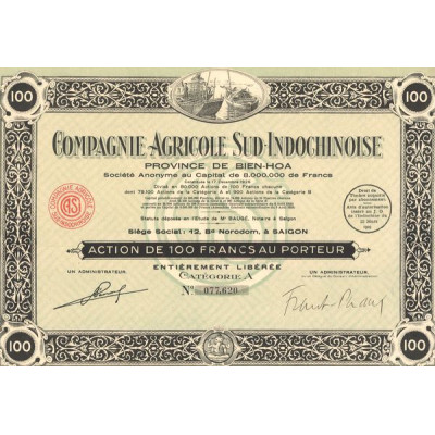 Cie Agricole Sud-Indochinoise - Province de Bien-Hoa (Act A 100F)