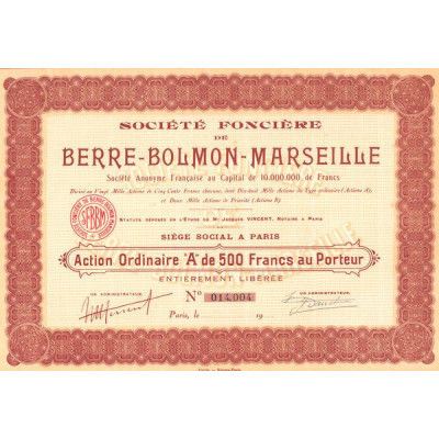 Sté Foncière de Berre-Bolmon-Marseille (Act Ordi A 500 F)