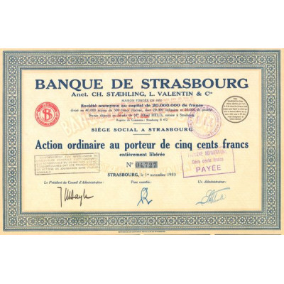 Banque de Strasbourg (anc CH. STAEHLING - L. VALENTIN & Cie) (Act O 500 F)