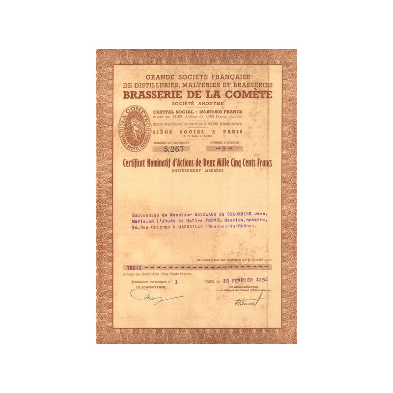 Grande Sté Française de Distilleries Malteries et Brasseries - Brasserie de la Comète (Certif Nomin d'Act 2500 F)