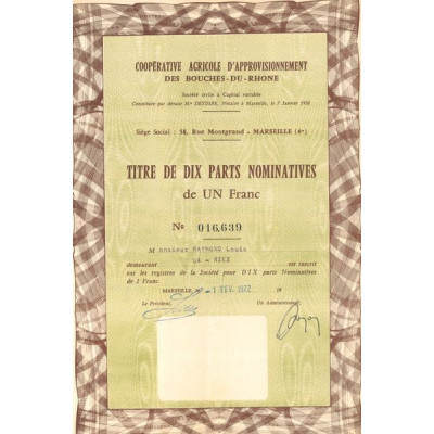 Coopérative Agricole d'Approvisionnement des Bouches-du-Rhône (Titre 10 Act Nomin)