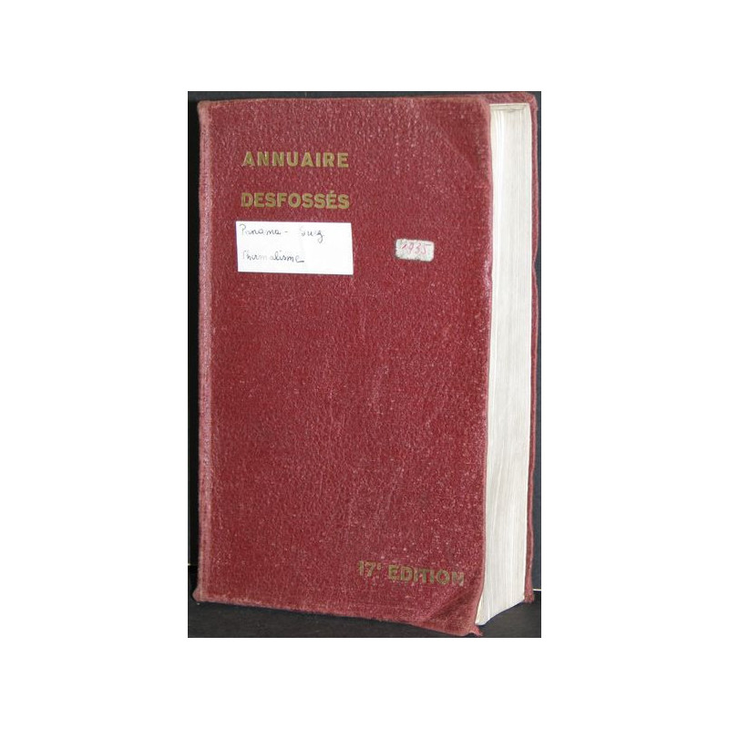 Annuaire Desfossés - 17ème Edition - Panama - Suez - Thermalisme - 1935 - 1646 pages env