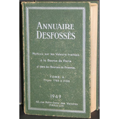 Annuaire Desfossés - Notices sur les Valeurs traitées à la Bourse de Paris et dans les Bourses de Province - Tome 2 - 1949 - 134