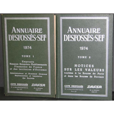 Annuaire Desfossés-SEF - Notices sur les Valeurs traitées à la Bourse de Paris et dans les Bourses de Province - Tomes 1 et 2 - 