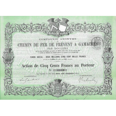 Cie Anonyme du Chemins de Fer de Frévent à Gamaches par Doullens (Act)