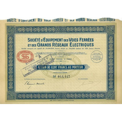 Sté d'Equipement des Voies ferrées et des Grands Réseaux Electriques (Act 100 F)(1927)