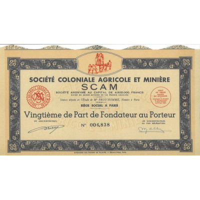 Sté Coloniale Agricole et Minière SCAM (20ème PF)