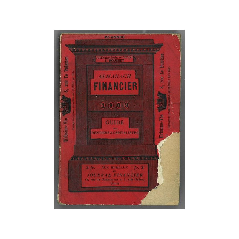 Almanach Financier 1909 Guide des Rentiers & Capitalistes