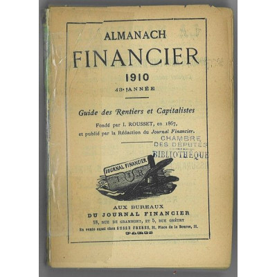 Almanach Financier 1910 Guide des Rentiers & Capitalistes