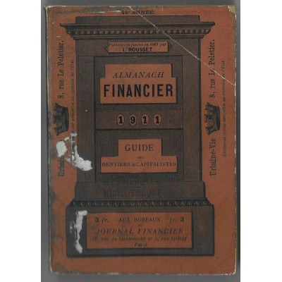 Almanach Financier 1911 Guide des Rentiers & Capitalistes