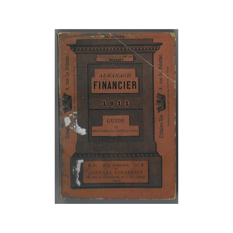 Almanach Financier 1911 Guide des Rentiers & Capitalistes