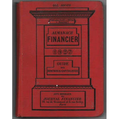 Almanach Financier 1927 Guide des Rentiers & Capitalistes