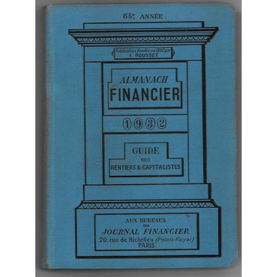 Almanach Financier 1932 Guide des Rentiers & Capitalistes