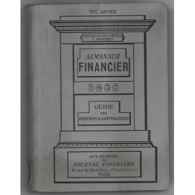 Almanach Financier 1937 Guide des Rentiers & Capitalistes